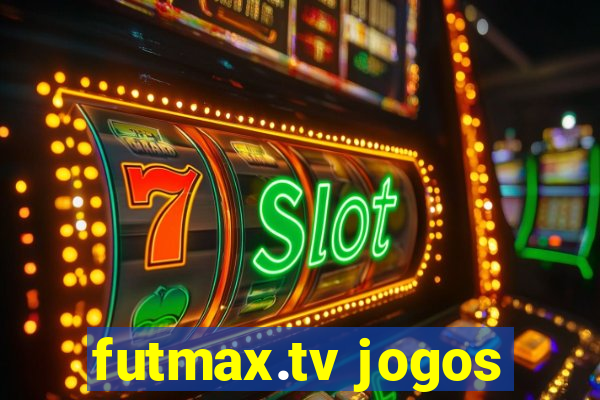 futmax.tv jogos
